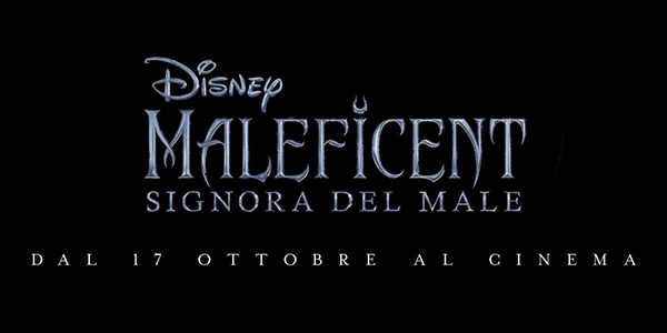 MALEFICENT 2 - SIGNORA DEL MALE